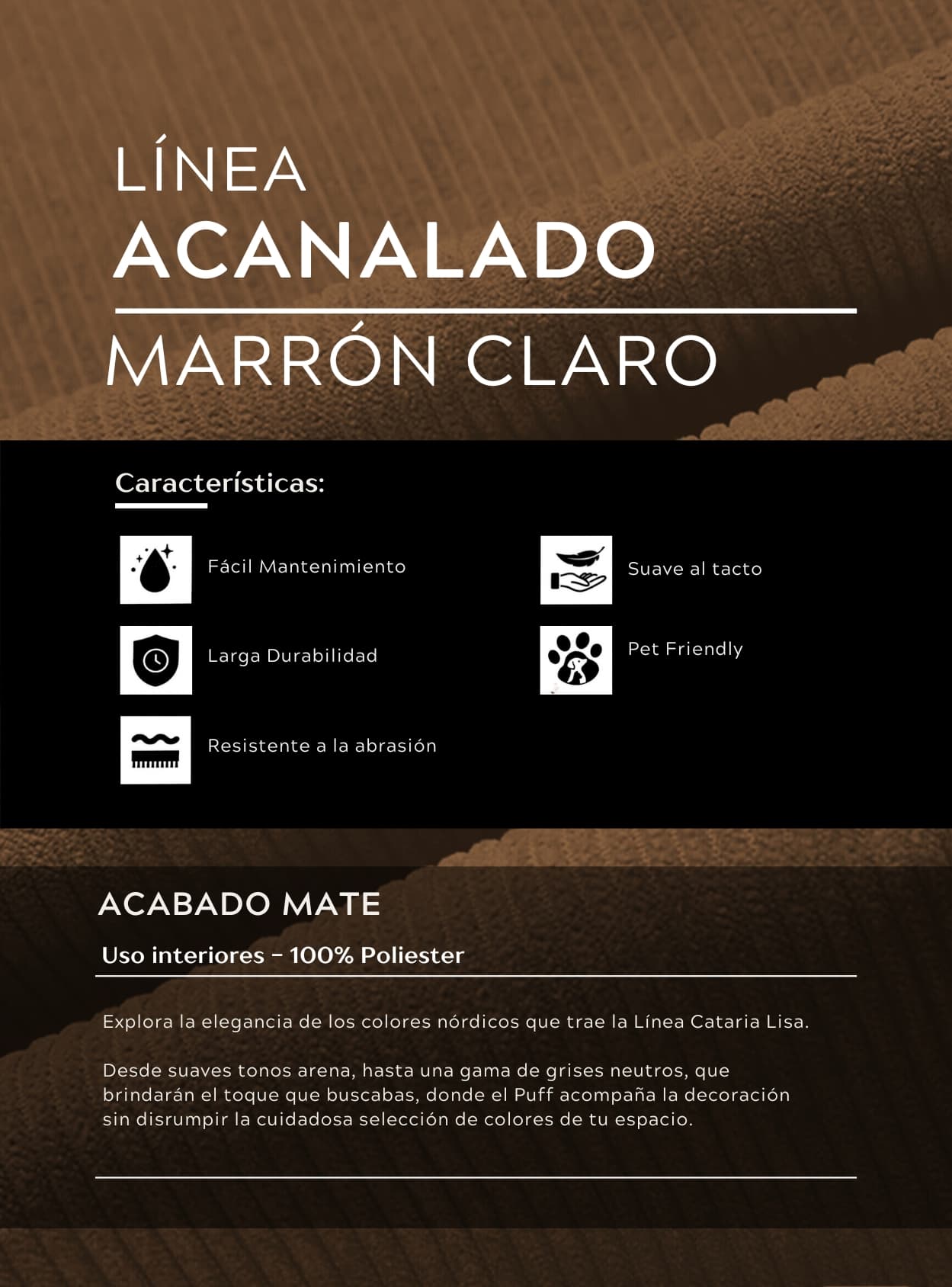 DELUXE -ACANALADOS - MARRÓN CLARO- SMALL